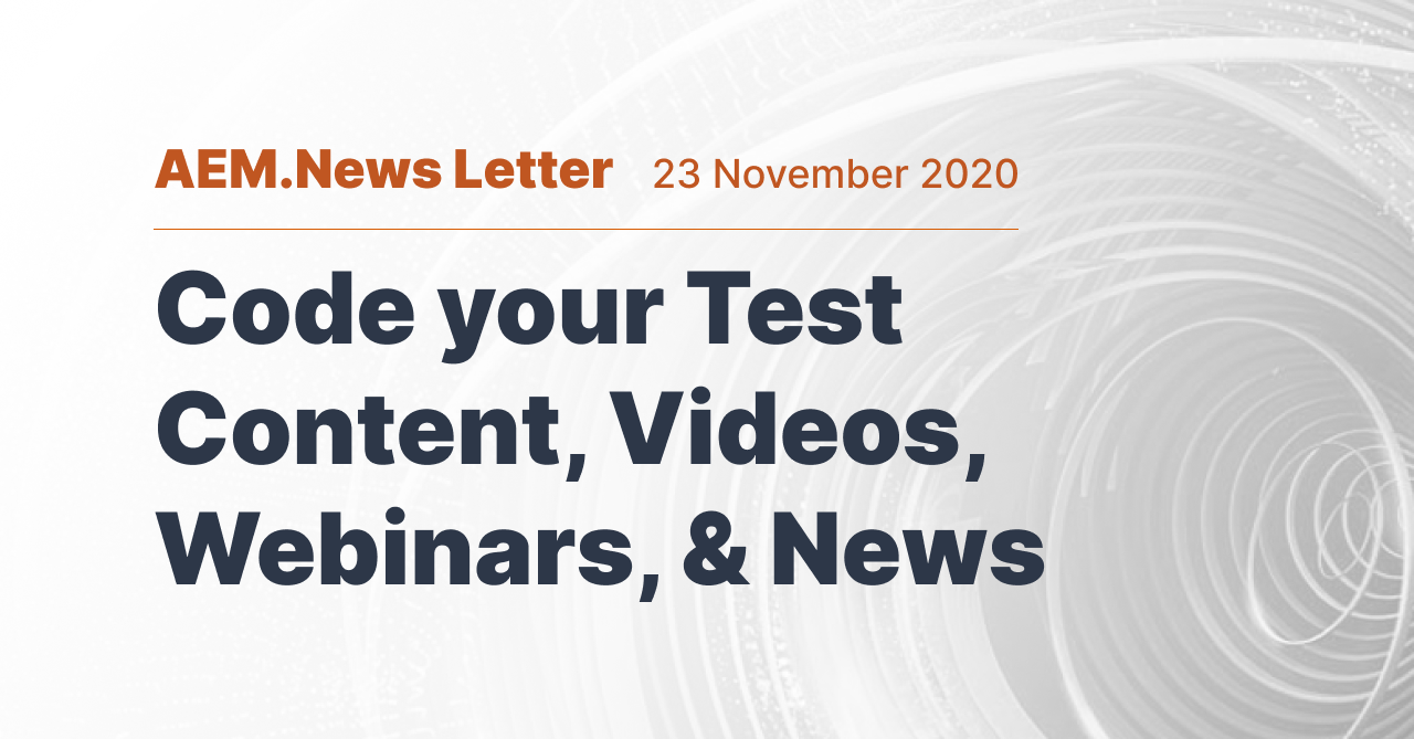 Code your Test Content, Videos, Webinars, & News